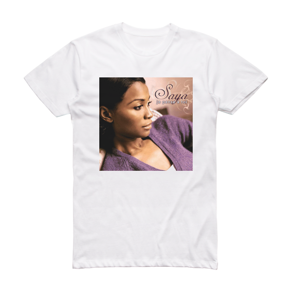 Saya Je Pense Toi Album Cover T-Shirt White