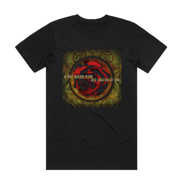 Randy Rogers Band Just A Matter Of Time Album Cover T-Shirt Black