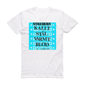 Strebers Kallt Stl Varmt Blod Album Cover T-Shirt White