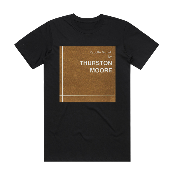 Thurston Moore Kapotte Muziek By Thurston Moore Album Cover T-Shirt Black