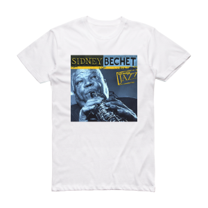 Sidney Bechet Ken Burns Jazz Sidney Bechet Album Cover T-Shirt White