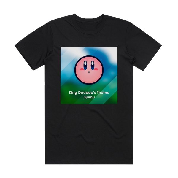 Qumu King Dededes Theme From Kirby Super Star Album Cover T-Shirt Black