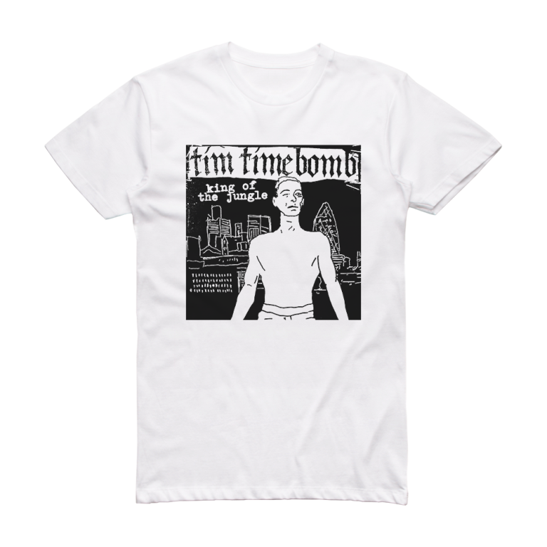Tim Timebomb King Of The Jungle Album Cover TShirt White ALBUM COVER