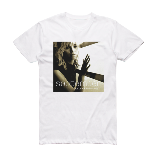 September La La La Never Give It Up Album Cover T-Shirt White