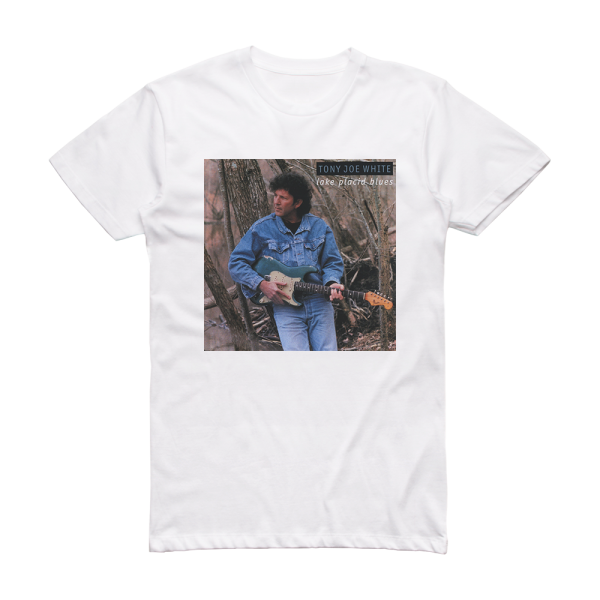 Tony Joe White Lake Placid Blues Album Cover T-Shirt White