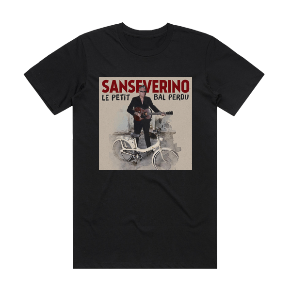 Sanseverino Le Petit Bal Perdu Album Cover T-Shirt Black