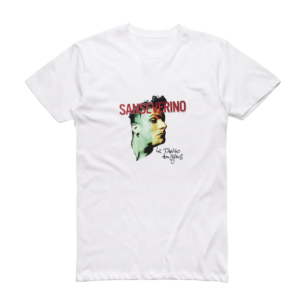 Sanseverino Le Tango Des Gens Album Cover T-Shirt White