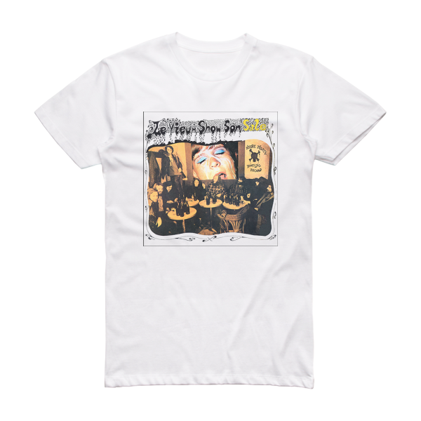 Plume Latraverse Le Vieux Show Son Sale Album Cover T-Shirt White