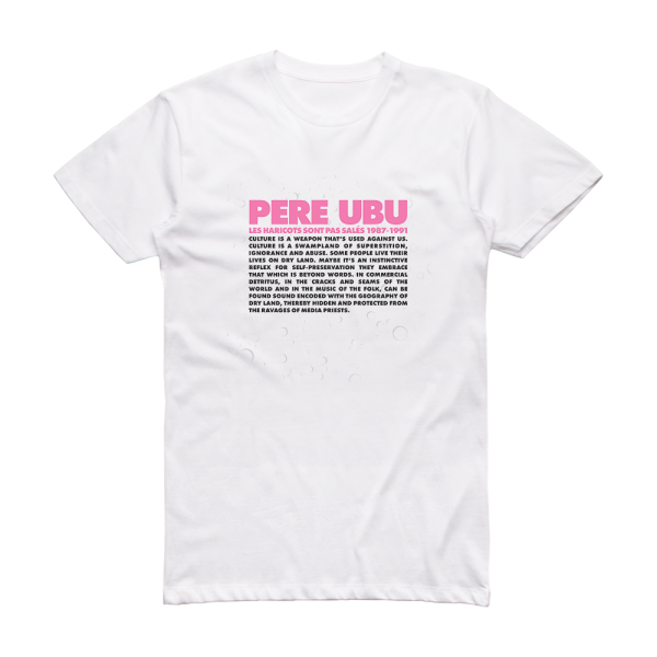 Pere Ubu Les Haricots Sont Pas Sals 19871991 Album Cover T-Shirt White