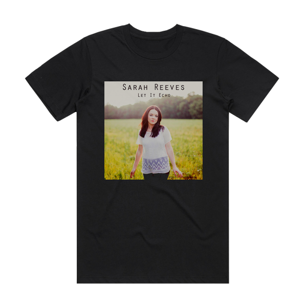 Sarah Reeves Let It Echo Acoustic Piano Version Album Cover T-Shirt Black