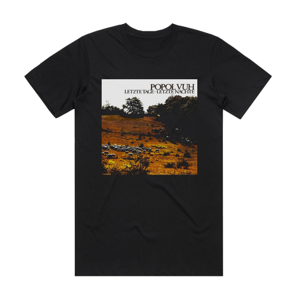 Popol Vuh Letzte Tage  Letzte Nchte Album Cover T-Shirt Black