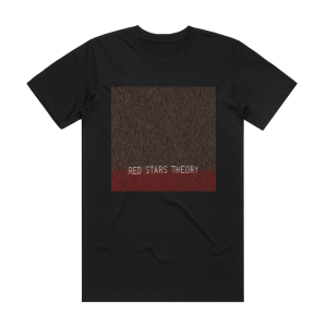 Red Stars Theory Life In A Bubble Can Be Beautiful Album Cover T-Shirt Black