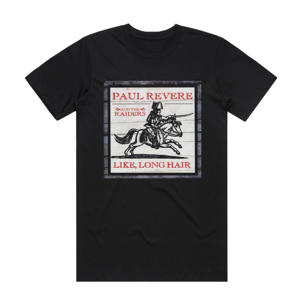 Paul Revere and The Raiders Like Long Hair Album Cover T-Shirt Black