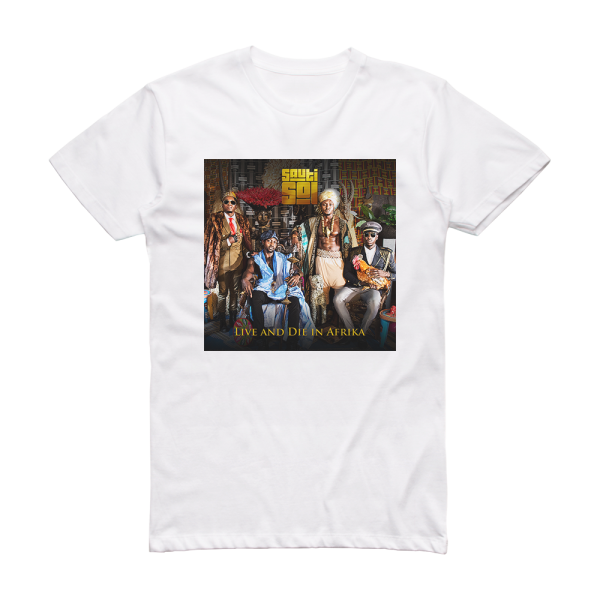 Sauti Sol Live And Die In Afrika Album Cover T-Shirt White