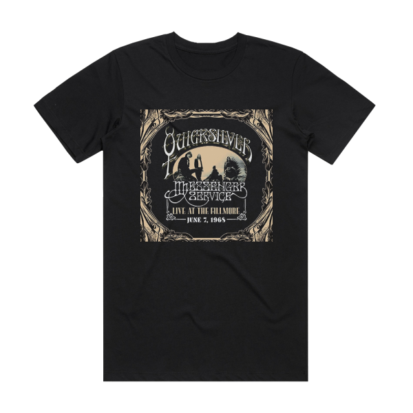 Quicksilver Messenger Service Live At The Fillmore June 7 1968 Album Cover T-Shirt Black