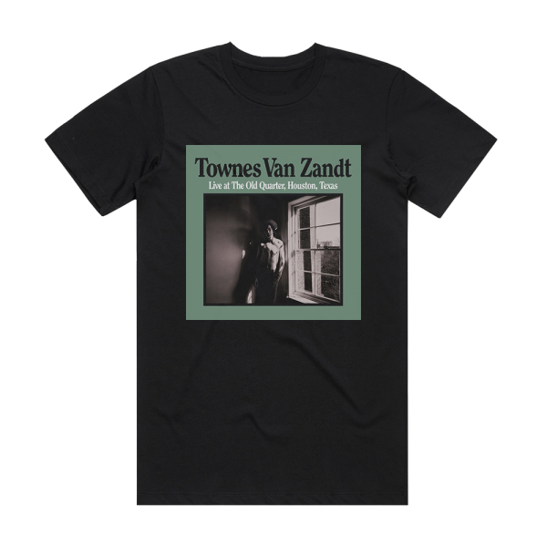 Townes Van Zandt Live At The Old Quarter Houston Texas Album Cover T-Shirt Black