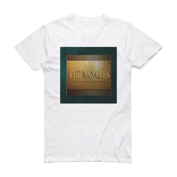 The Bangles Live At The Ritz New York 1984 Album Cover T-Shirt White