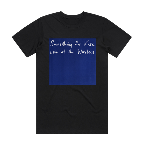 Something for Kate Live At The Wireless Album Cover T-Shirt Black