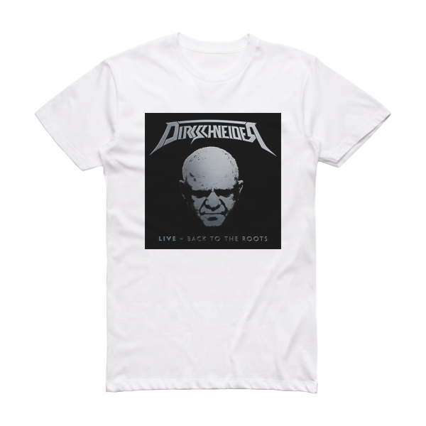 Udo Dirkschneider Live  Back To The Roots Album Cover T-Shirt White