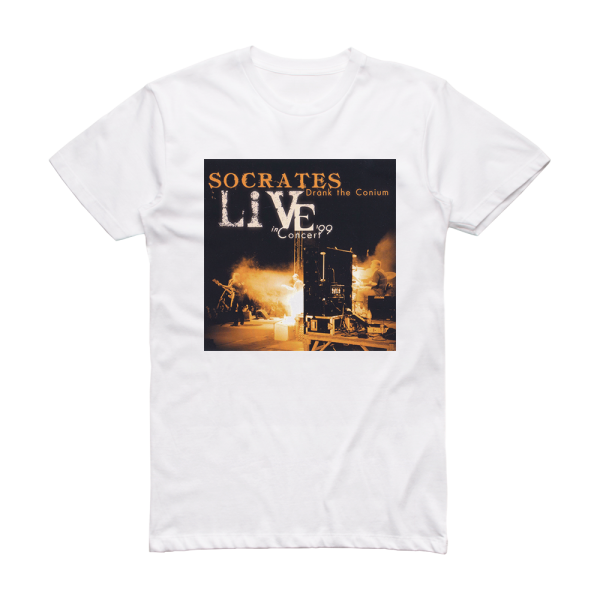 Socrates Drank the Conium Live In Concert 99 Album Cover T-Shirt White
