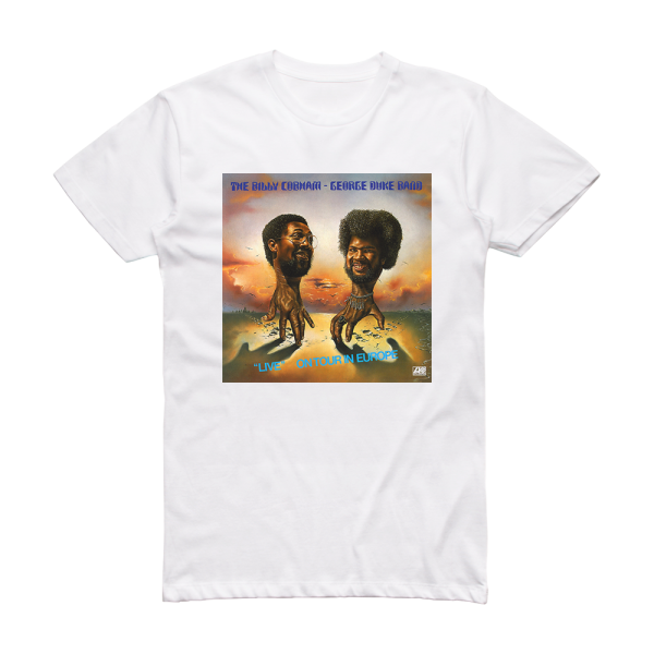 The Billy Cobham-George Duke Band Live On Tour In Europe Album Cover T-Shirt White