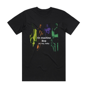 Tin Machine Live Oy Vey Baby Album Cover T-Shirt Black