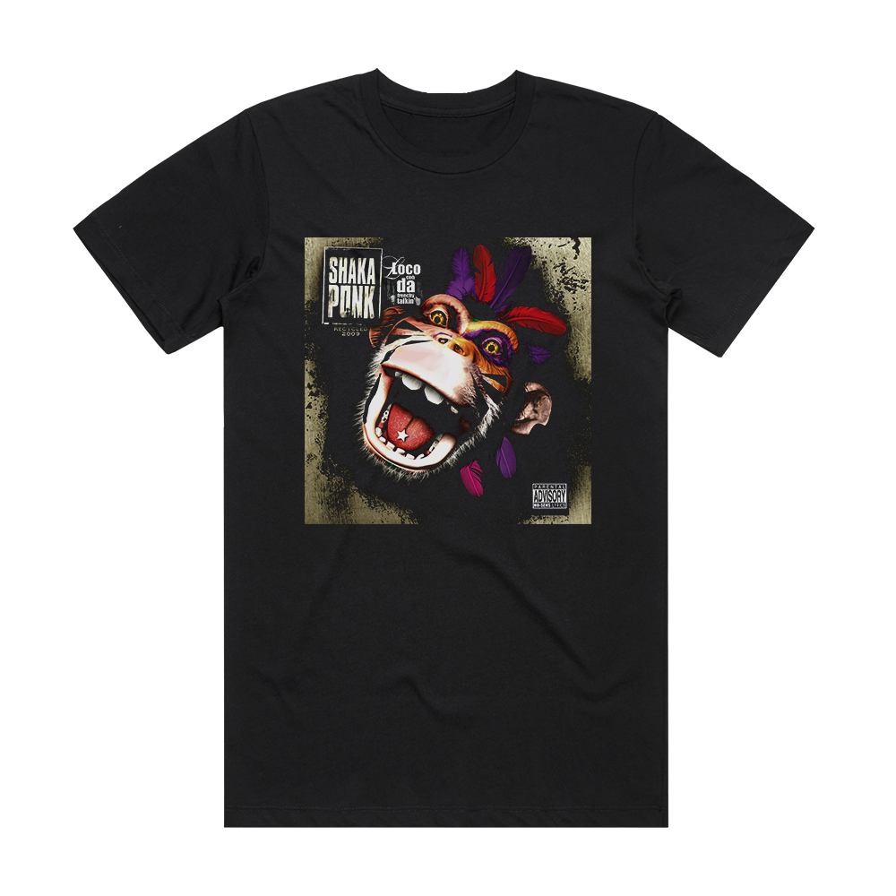 Shaka Ponk Loco Con Da Frenchy Talkin Album Cover T-Shirt Black – ALBUM ...