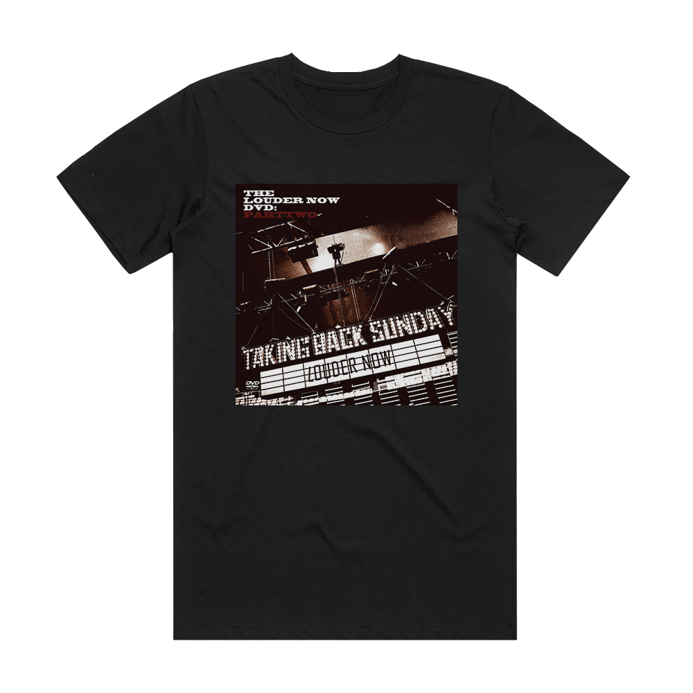 Taking Back Sunday Louder Now Parttwo Album Cover T-Shirt Black – ALBUM ...