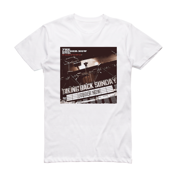 Taking Back Sunday Louder Now Parttwo Album Cover T-Shirt White