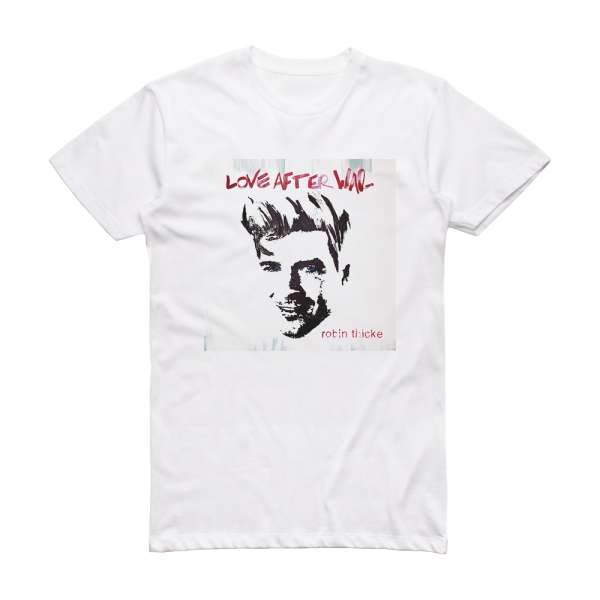 Robin Thicke Love After War Album Cover T-Shirt White