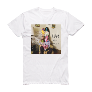 Tracey Thorn Love And Its Opposite 2 Album Cover T-Shirt White