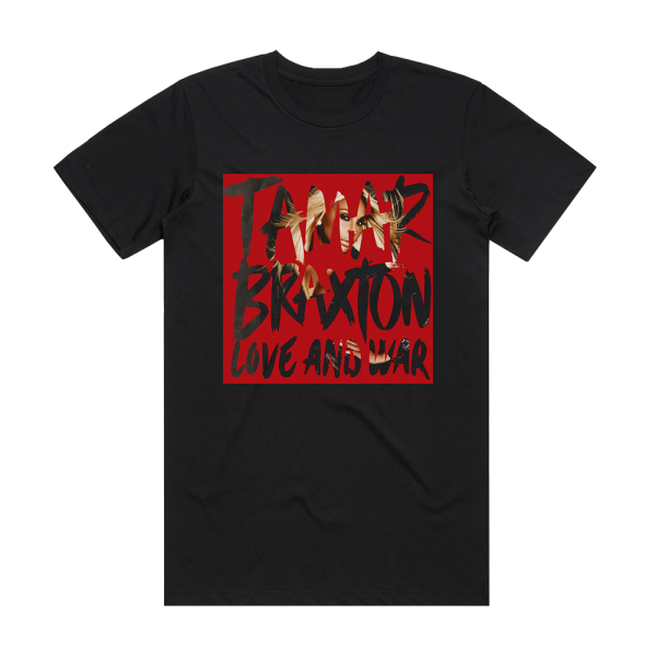 Tamar Braxton Love And War Album Cover T-Shirt Black