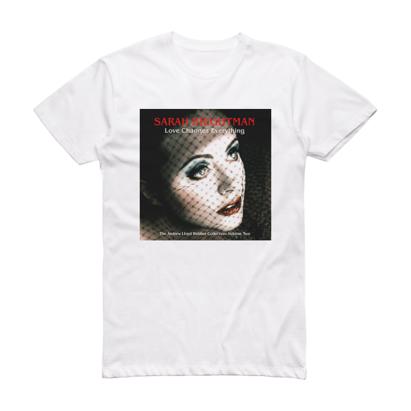 Sarah Brightman Love Changes Everything Album Cover T-Shirt White