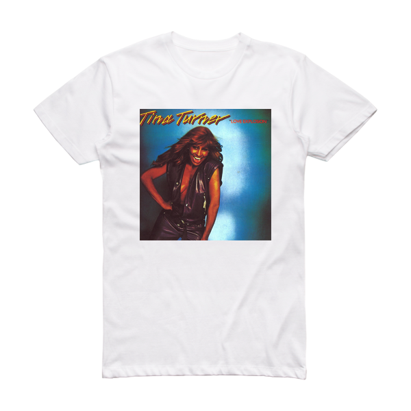 Tina Turner Love Explosion Album Cover T-Shirt White