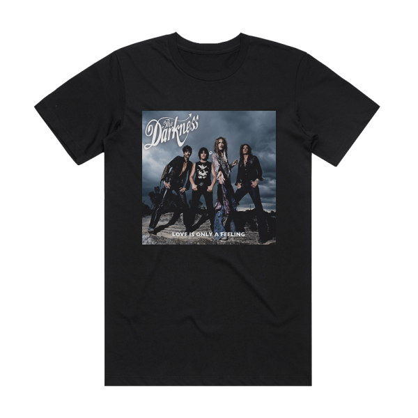 The Darkness Love Is Only A Feeling Album Cover T-Shirt Black