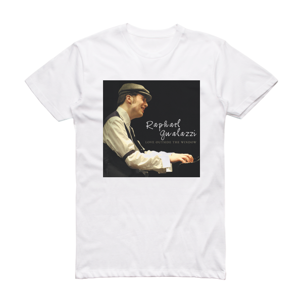 Raphael Gualazzi Love Outside The Window Album Cover T-Shirt White