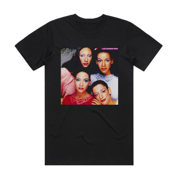 Sister Sledge Love Somebody Today Album Cover T-Shirt Black