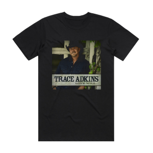Trace Adkins Love Will Album Cover T-Shirt Black
