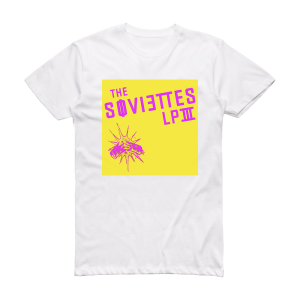 The Soviettes Lp Iii Album Cover T-Shirt White