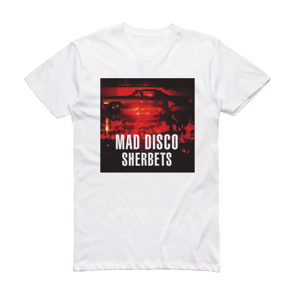 SHERBETS Mad Disco Album Cover T-Shirt White