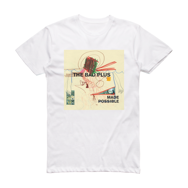 The Bad Plus Made Possible Album Cover T-Shirt White