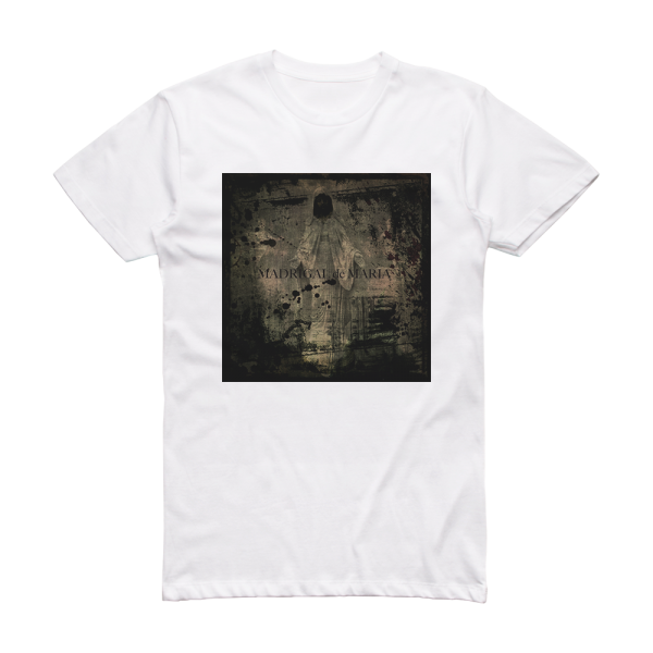 Sadie Madrigal De Maria Album Cover T-Shirt White