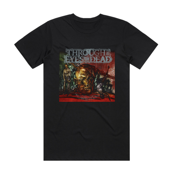 Through the Eyes of the Dead Malice Album Cover T-Shirt Black