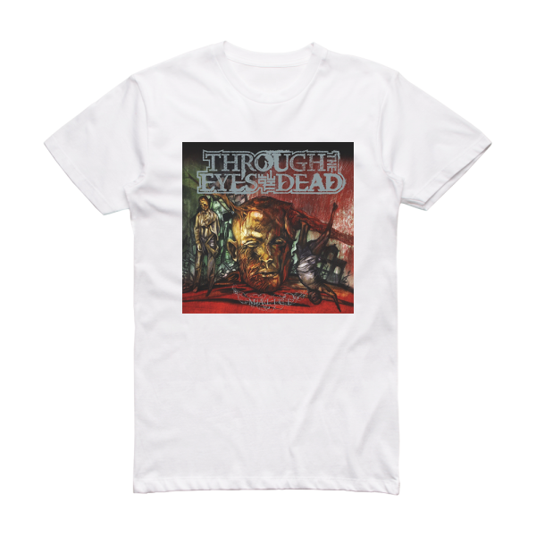 Through the Eyes of the Dead Malice Album Cover T-Shirt White