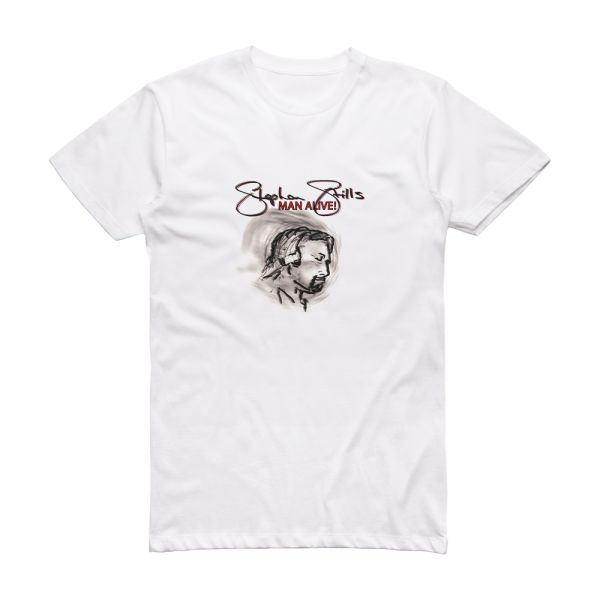 Stephen Stills Man Alive Album Cover T-Shirt White