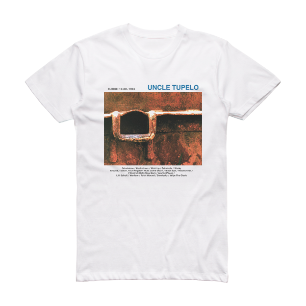 Uncle Tupelo March 1620 1992 Album Cover T-Shirt White