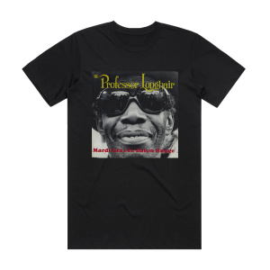 Professor Longhair Mardi Gras In Baton Rouge Album Cover T-Shirt Black