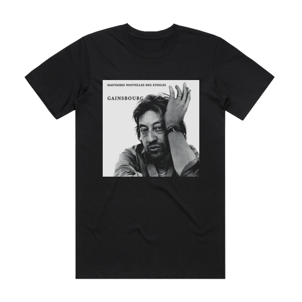 Serge Gainsbourg Mauvaises Nouvelles Des Toiles Album Cover T-Shirt Black