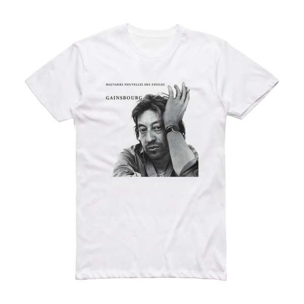 Serge Gainsbourg Mauvaises Nouvelles Des Toiles Album Cover T-Shirt White