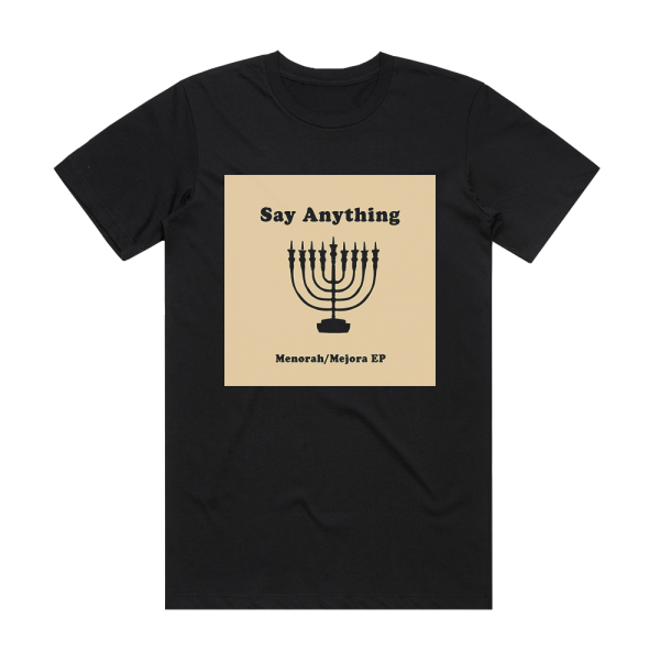 Say Anything Menorahmejora Album Cover T-Shirt Black